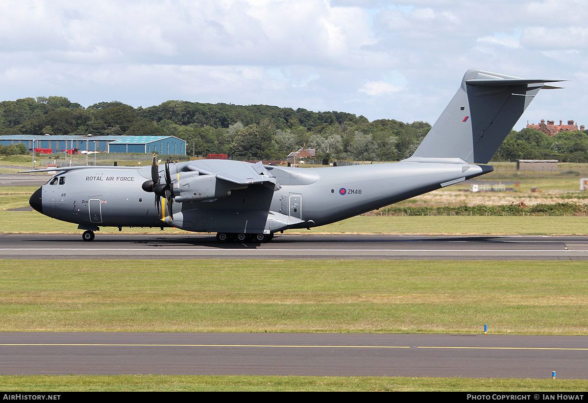 Aircraft Photo of ZM418 | Airbus A400M Atlas C1 | UK - Air Force | AirHistory.net #125429