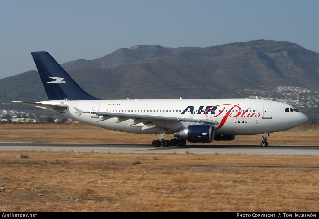 Aircraft Photo of EC-IPT | Airbus A310-325/ET | Air Plus Comet | AirHistory.net #156532